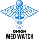 ONION Med Watch